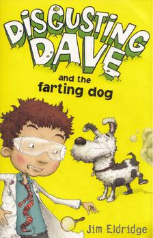 Jim Eldridge - Disgusting Dave and the Farting Dog [antikvár]