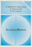 Böszörményi Nagy György, Dr. Herjavecz Irén, Dr. Tóta Julianna - Allergiás Rhinitis [antikvár]