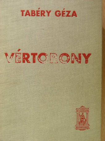Tabéry Géza - Vértorony I-II. [antikvár]