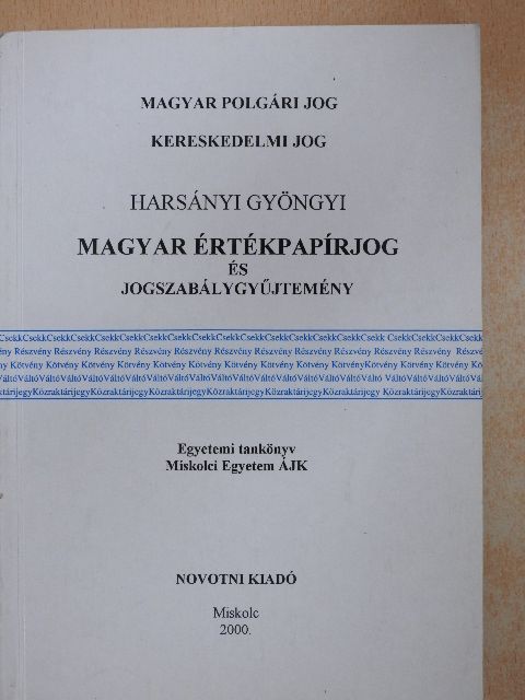 Dr. Harsányi Gyöngyi - Magyar értékpapírjog és jogszabálygyűjtemény [antikvár]