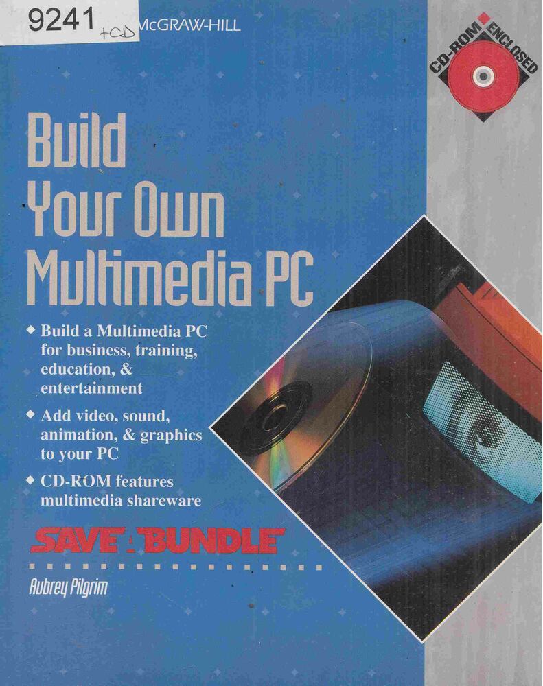 Aubrey Pilgrim - Build Your Own Multimedia PC [antikvár]