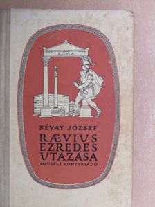 Révay József - Raevius ezredes utazása [antikvár]