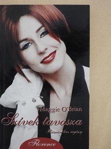 Maggie O'Brian - Szívek tavasza [antikvár]