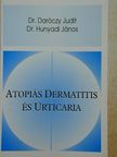 Dr. Daróczy Judit - Atopiás dermatitis és urticaria [antikvár]