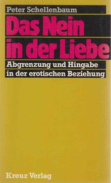 SCHELLENBAUM, PETER - Das Nein in der Liebe [antikvár]