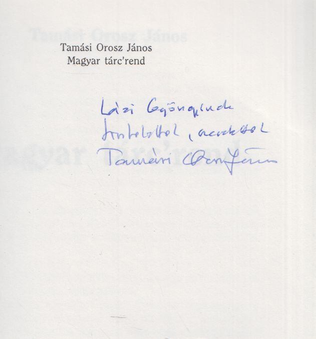 Tamási Orosz János - Magyar tárc'rend (dedikált) [antikvár]