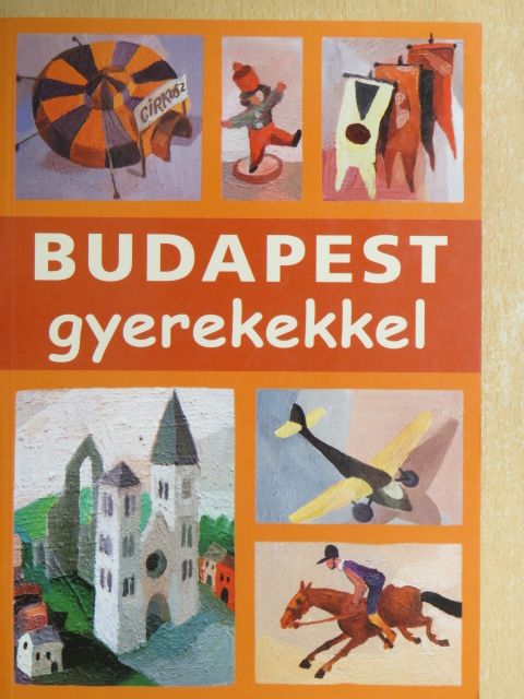 Farkas Zoltán - Budapest gyerekekkel [antikvár]