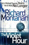 MONTANARI, RICHARD - The Violet Hour [antikvár]