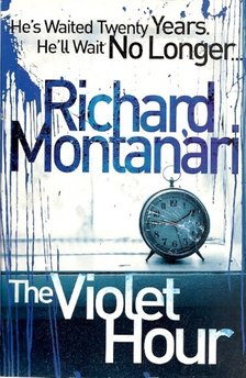 MONTANARI, RICHARD - The Violet Hour [antikvár]