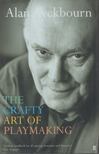ALAN AYCKBOURN - The Crafty Art of Playmaking [antikvár]
