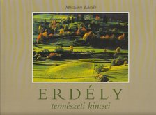 Mészáros László - Erdély természeti kincsei [antikvár]
