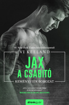 Vi Keeland - Jax, a csábító - Keményfiúk 3. [eKönyv: epub, mobi]