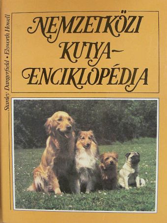 Elsworth Howell - Nemzetközi kutyaenciklopédia [antikvár]