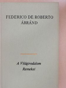Federico de Roberto - Ábránd [antikvár]