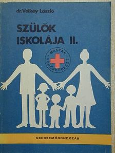 Dr. Velkey László - Szülők iskolája II. [antikvár]