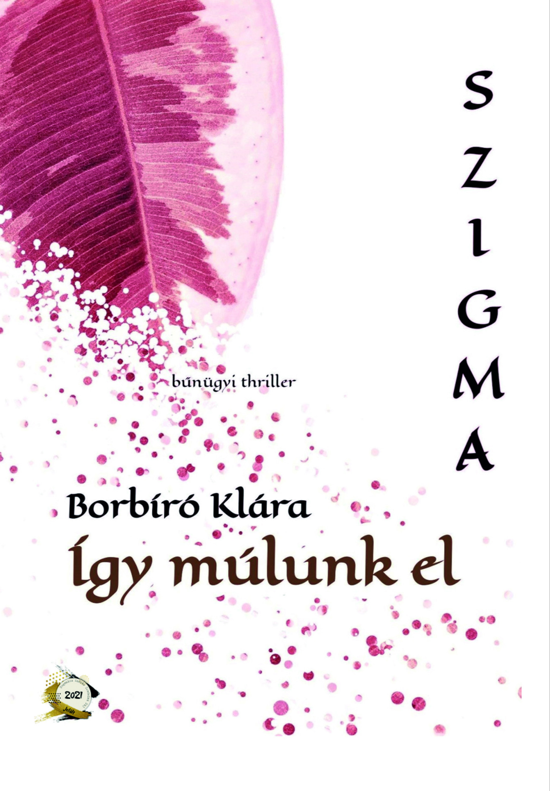 Borbíró Klára - Így múlunk el [eKönyv: epub, mobi, pdf]