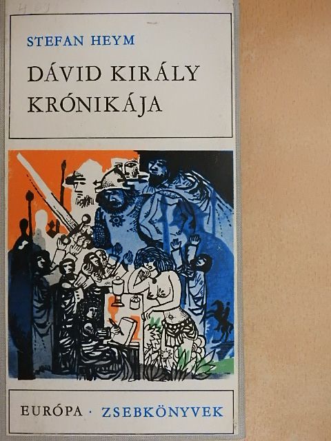 Stefan Heym - Dávid király krónikája [antikvár]