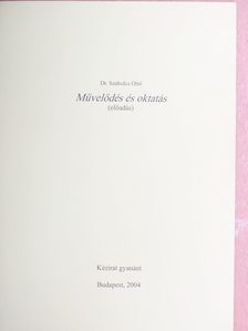 Dr. Szabolcs Ottó - Művelődés és oktatás [antikvár]