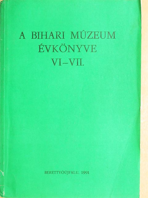 Balla Lajos - A Bihari Múzeum évkönyve VI-VII. [antikvár]