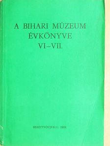 Balla Lajos - A Bihari Múzeum évkönyve VI-VII. [antikvár]