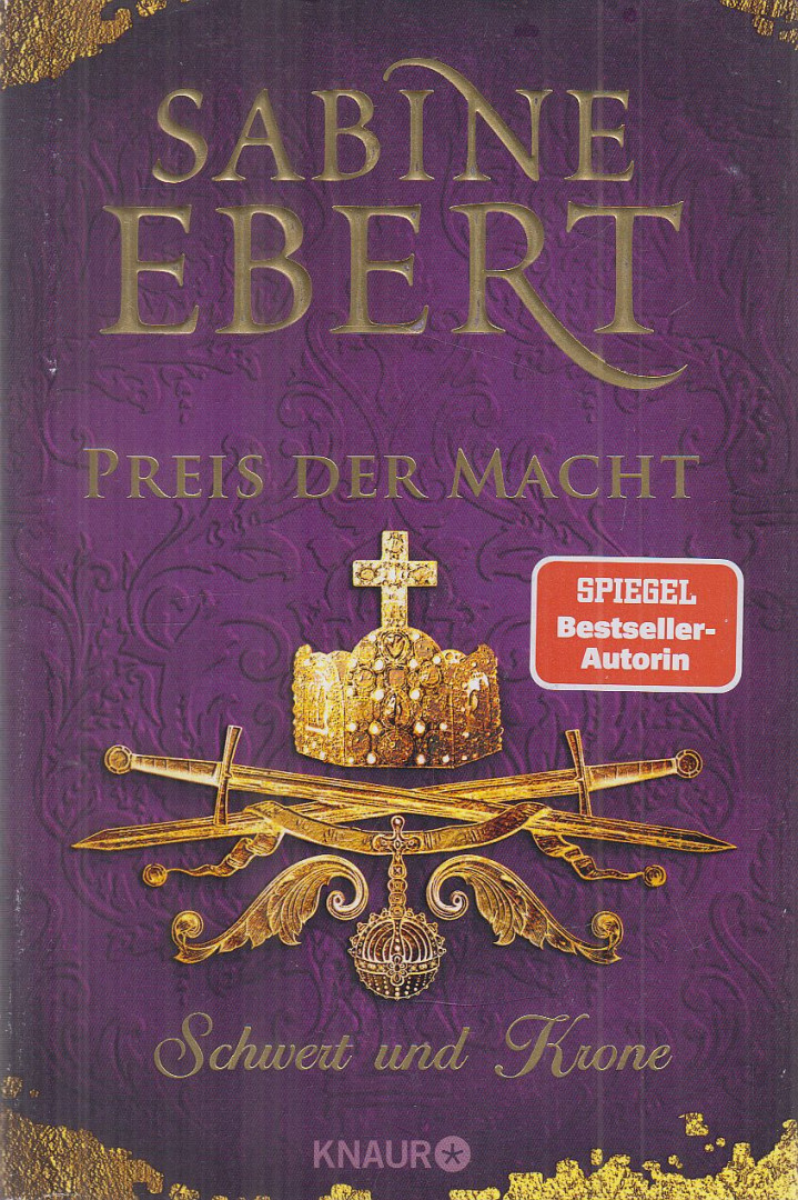 Sabine Ebert - Schwert und Krone - Preis der Macht [antikvár]