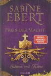 Sabine Ebert - Schwert und Krone - Preis der Macht [antikvár]