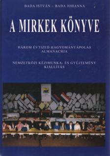 Bada István, Bada Johanna - A Mirkek könyve (dedikált) [antikvár]