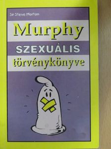 Steve Morton - Murphy szexuális törvénykönyve [antikvár]