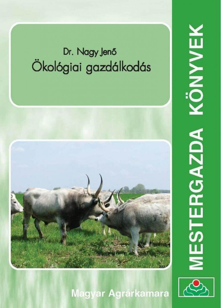 Nagy Jenő - Ökológiai gazdálkodás [antikvár]