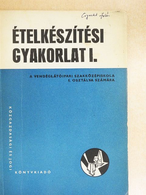 Boross Anna - Ételkészítési gyakorlat I. [antikvár]