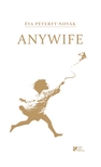 Péterfy-Novák Éva - Anywife