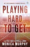 Monica Murphy - Playing Hard To Get (The Players Series, Book 1)