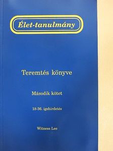 Witness Lee - Élet-tanulmány a Teremtés könyvéről 2. [antikvár]