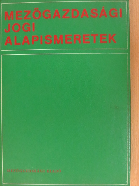 Dr. Bíró Sándor - Mezőgazdasági jogi alapismeretek [antikvár]