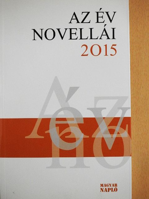 Bene Zoltán - Az év novellái 2015 [antikvár]