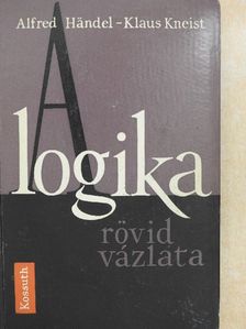 Alfred Handel - A logika rövid vázlata [antikvár]