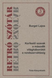 Burget Lajos - Retró szótár [antikvár]