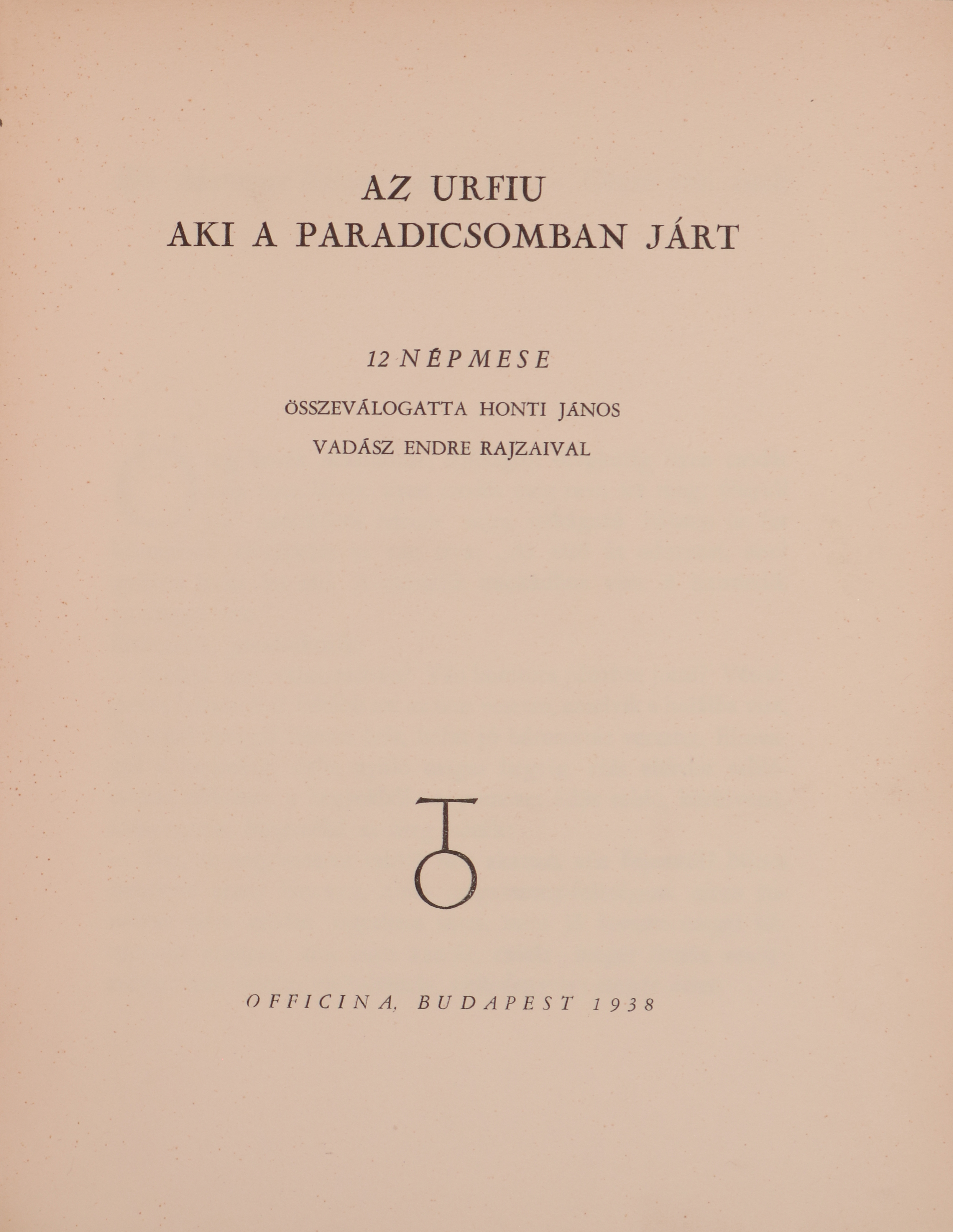 Az urfiu aki a paradicsomban járt [antikvár]