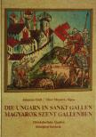 Duft, Johannes, Missura-Sipos, Tibor - Die Ungarn in Sankt Gallen / Magyarok Szent Gallenben [antikvár]