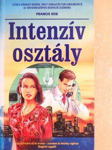 Francis Roe - Intenzív osztály [antikvár]