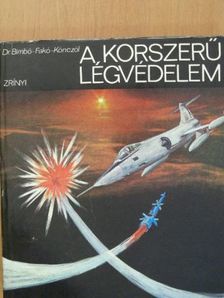 Dr. Bimbó József - A korszerű légvédelem [antikvár]