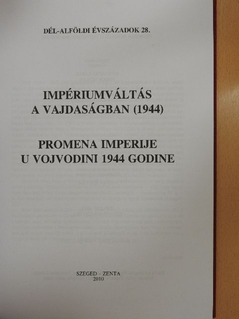 A. Sajti Enikő - Impériumváltás a vajdaságban (1944) [antikvár]
