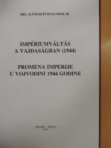 A. Sajti Enikő - Impériumváltás a vajdaságban (1944) [antikvár]