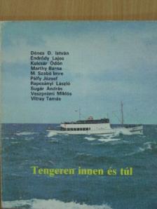 Kulcsár Ödön - Tengeren innen és túl [antikvár]