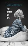 Lady Chatterley - Egy kitárt női száj [antikvár]