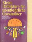 Carl Spitteler - Kleine Bettlektüre für unentbehrliche Großmütter [antikvár]