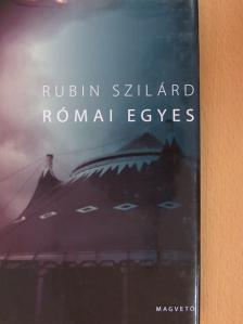Rubin Szilárd - Római egyes [antikvár]