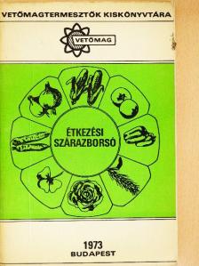 Dr. Iványi Sándorné - Étkezési szárazborsó [antikvár]