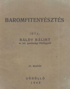 Báldy Bálint - Baromfitenyésztés [antikvár]