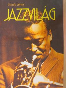 Gonda János - Jazzvilág [antikvár]